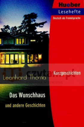 Lesehefte - Das Wunschhaus und andere Geschichten