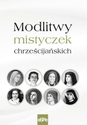 Modlitwy mistyczek chrześcijańskich - Dorota Mazur