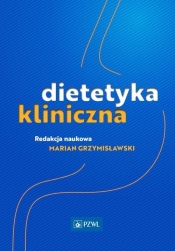 Dietetyka kliniczna - Grzymisławski Marian 