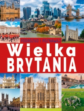 Wielka Brytania. Podróżuj i poznawaj - Dawid Lasociński