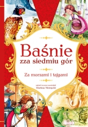 Baśnie zza siedmiu gór Za morzami i tajgami - Mariusz Niemycki