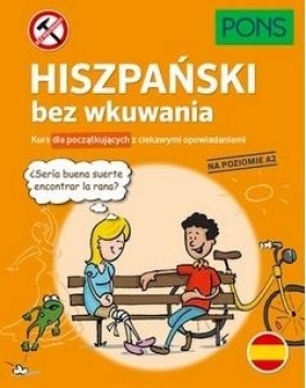 Hiszpański bez wkuwania A2 w.3 - Opracowanie zbiorowe