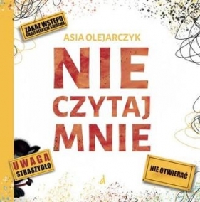 Nie czytaj mnie - Asia Olejarczyk