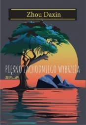 Piękno zachodniego wybrzeża - Zhou Daxin