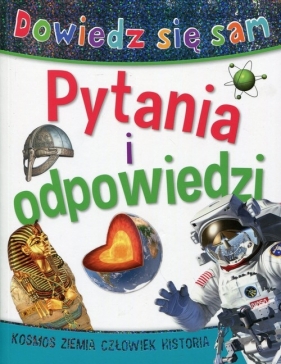 Pytania i odpowiedzi Dowiedz się sam - Chris Oxlade, Catherine Chambers