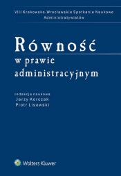 Równość w prawie administracyjnym - Jerzy Korczak, Lisowski Piotr