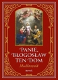 Panie, błogosław ten dom. Modlitewnik - Hubert Wołącewicz