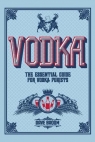 Vodka The essential guide for vodka purists Dave Broom