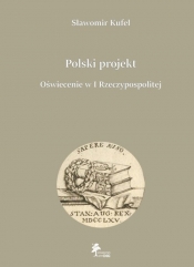 Polski projekt Oświecenie w I Rzeczypospolitej