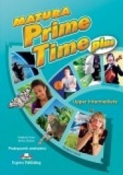 Matura Prime Time Plus Upper Intermediate LO Podręcznik. (wieloletni)