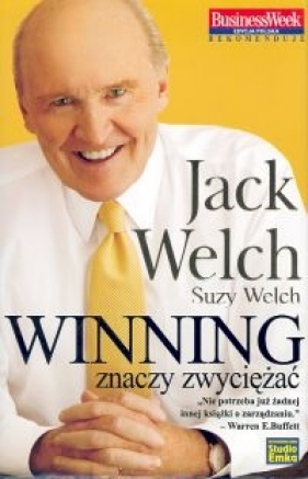 Winning znaczy zwyciężać - Welch Jack, Welch Suzy