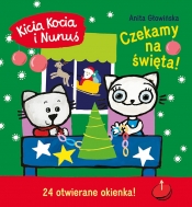Kicia Kocia i Nunuś. Czekamy na święta! - Anita Głowińska