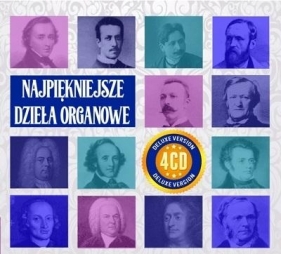 Najpiękniejsze Dzieła Organowe 4CD - praca zbiorowa