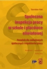 Społeczna inspekcja pracy w szkole i placówce... Stanisław Kłak