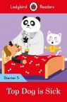 Top Dog is Sick Ladybird Readers Starter 5