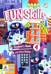 Fun Skills 4. Student's Book with Home Booklet and Downloadable Audio