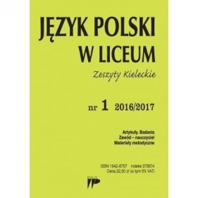 Język Polski w Liceum nr.1 2016/2017 - Opracowanie zbiorowe