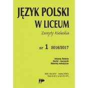 Język Polski w Liceum nr.1 2016/2017 - Opracowanie zbiorowe