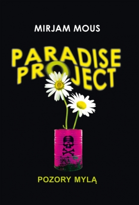 Paradise Project Pozory mylą - Mous Mirjam