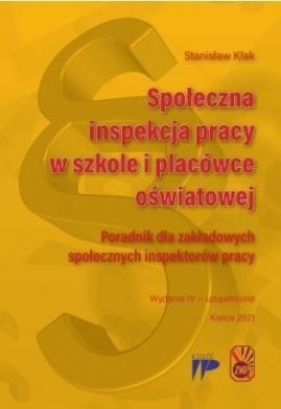 Społeczna inspekcja pracy w szkole i placówce... - Stanisław Kłak