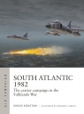 Air Campaign South Atlantic 1982 Konstam An