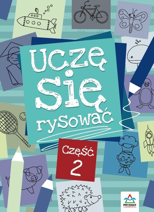 Uczę się rysować Część 2