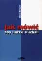 Jak mówić aby ludzie słuchali - Steve Brown