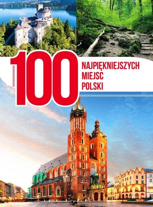 100 najpiękniejszych miejsc Polski (Uszkodzona okładka)