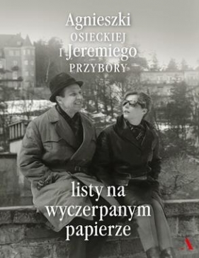 Listy na wyczerpanym papierze (Uszkodzona okładka) - Agnieszka Osiecka, Jeremi Przybora