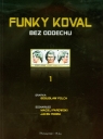 Funky Koval 1 Bez oddechu Komiks Parowski Maciej, Rodek Jacek