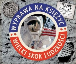 Wyprawa na księżyc. Wielki skok ludzkości