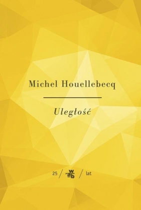 Uległość - Michel Houellebecq