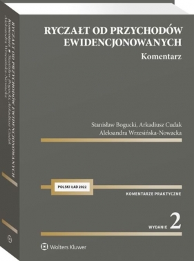 Ryczałt od przychodów ewidencjonowanych. Komentarz w.2 - Bogucki Stanisław, Cudak Arkadiusz, Wrzesińska-Nowacka Aleksandra