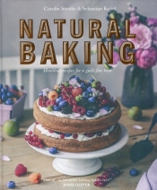 Natural Baking - Strothe Carolin, Keitel Sebastian