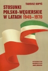 Stosunki polsko-węgierskie w latach 1945-1970  Kopyś Tadeusz