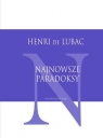 Najnowsze paradoksy Lubac Henri