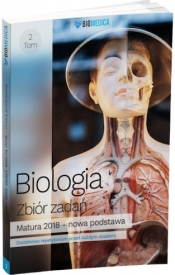 Biologia Zbiór zadań Tom 2 Matura 2018