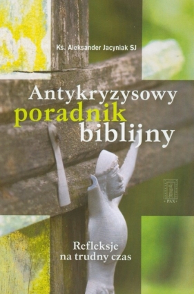 Antykryzysowy poradnik biblijny