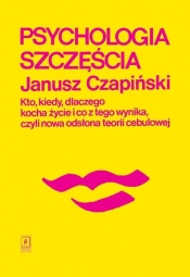 Psychologia szczęścia - Czapiński Janusz