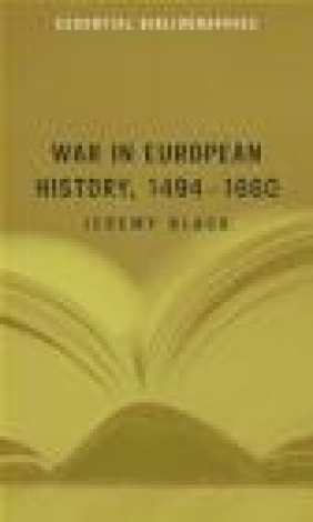 War in European History 1494-1660 Jeremy Black