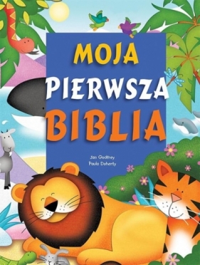 Moja pierwsza Biblia - Godfrey Jan, Paula Doherty