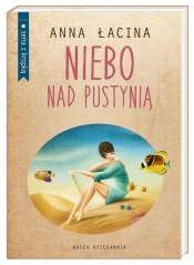 Niebo nad pustynią - Anna Łacina