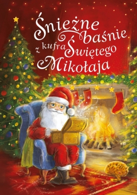 Śnieżne baśnie z kufra Świętego Mikołaja - Ślizowska Monika