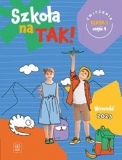 Szkoła na TAK! Karty ćwiczeń. Klasa 1. Część 4 - Opracowanie zbiorowe