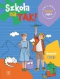 Szkoła na TAK! Karty ćwiczeń. Klasa 1. Część 4 - Opracowanie zbiorowe