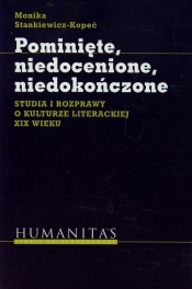 Pominięte niedocenione niedokończone