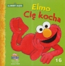 Sezamowy Zakątek 16 Elmo Cię Kocha