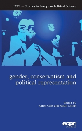 Gender, Conservatism and Political Representation - Karen Celis