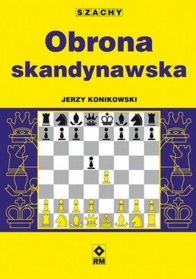 Obrona skandynawska - Konikowski Jerzy