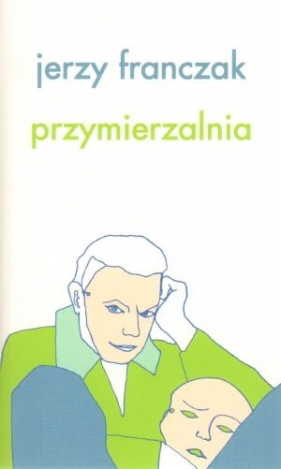 Przymierzalnia - Jerzy Franczak